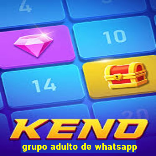 grupo adulto de whatsapp